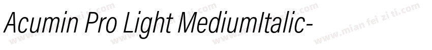 Acumin Pro Light MediumItalic字体转换